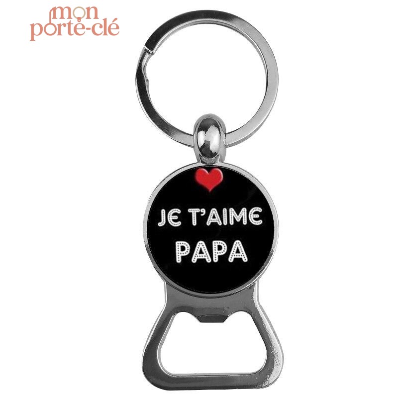 Porte-clé décapsuleur Je T'Aime Papa en acier